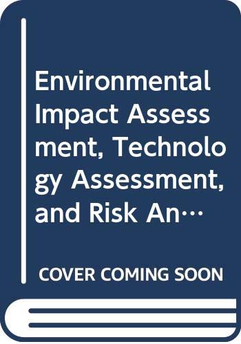 Environmental Impact Assessment, Technology Assessment, and Risk Analysis (NATO Asi Series G: Ecological Sciences, Band 4) Business, Finance & Career