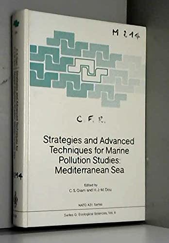 Strategies and Advanced Techniques for Marine Pollution Studies: Mediterranean Sea (NATO Asi Series; Series G : Ecological Sciences, Vol 9) Business & Technology