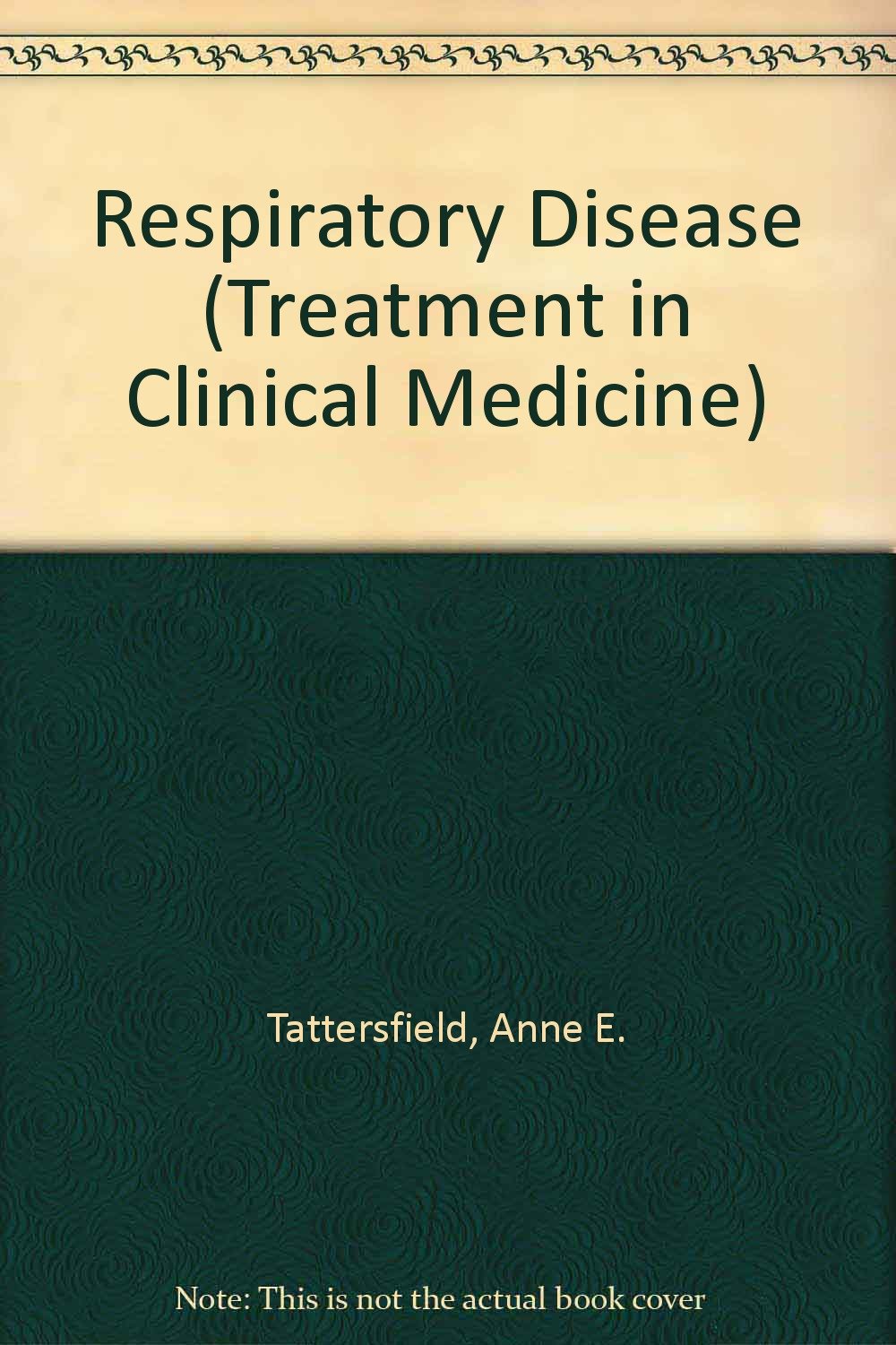 Respiratory Disease (Treatment in Clinical Medicine) Books