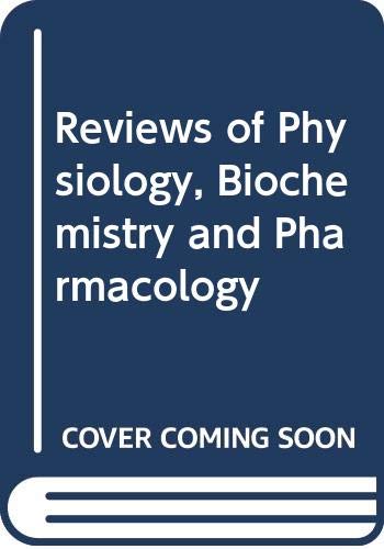 Reviews of Physiology, Biochemistry and Pharmacology Books