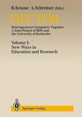 Hector: Heterogeneous Computers Together : A Joint Project of IBM and the University of Karlsruhe. : New Ways in Education and Research Study Guides