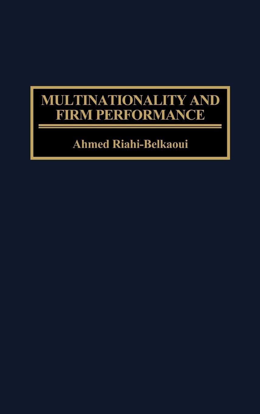 Multinationality and Firm Performance Business, Finance & Career