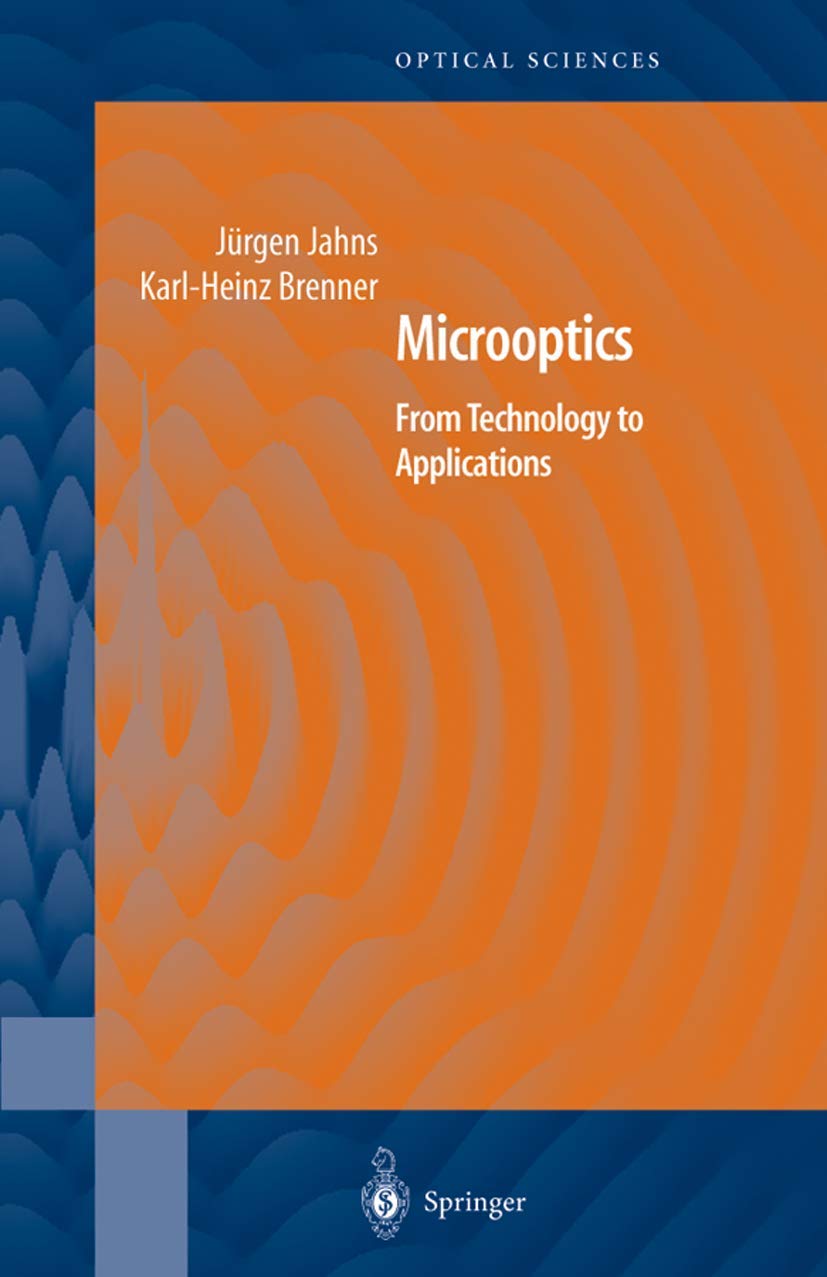 Microoptics: From Technology to Applications (Springer Series in Optical Sciences, 97, Band 97) Business & Technology