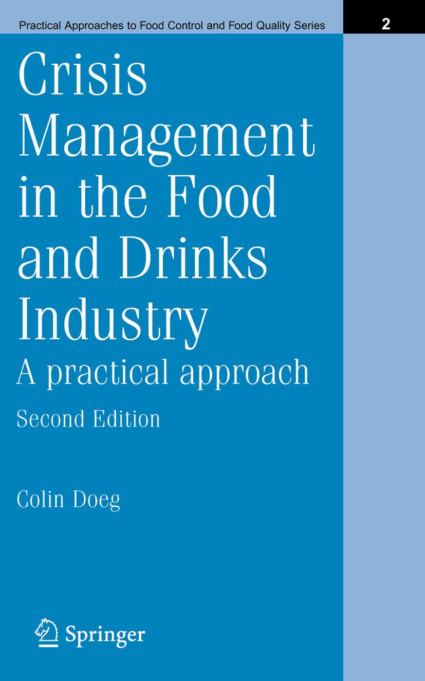 Crisis Management in the Food and Drinks Industry: A Practical Approach Law