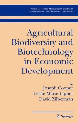 Agricultural Biodiversity and Biotechnology in Economic Development (Natural Resource Management And Policy, Band 27) Business, Finance & Career