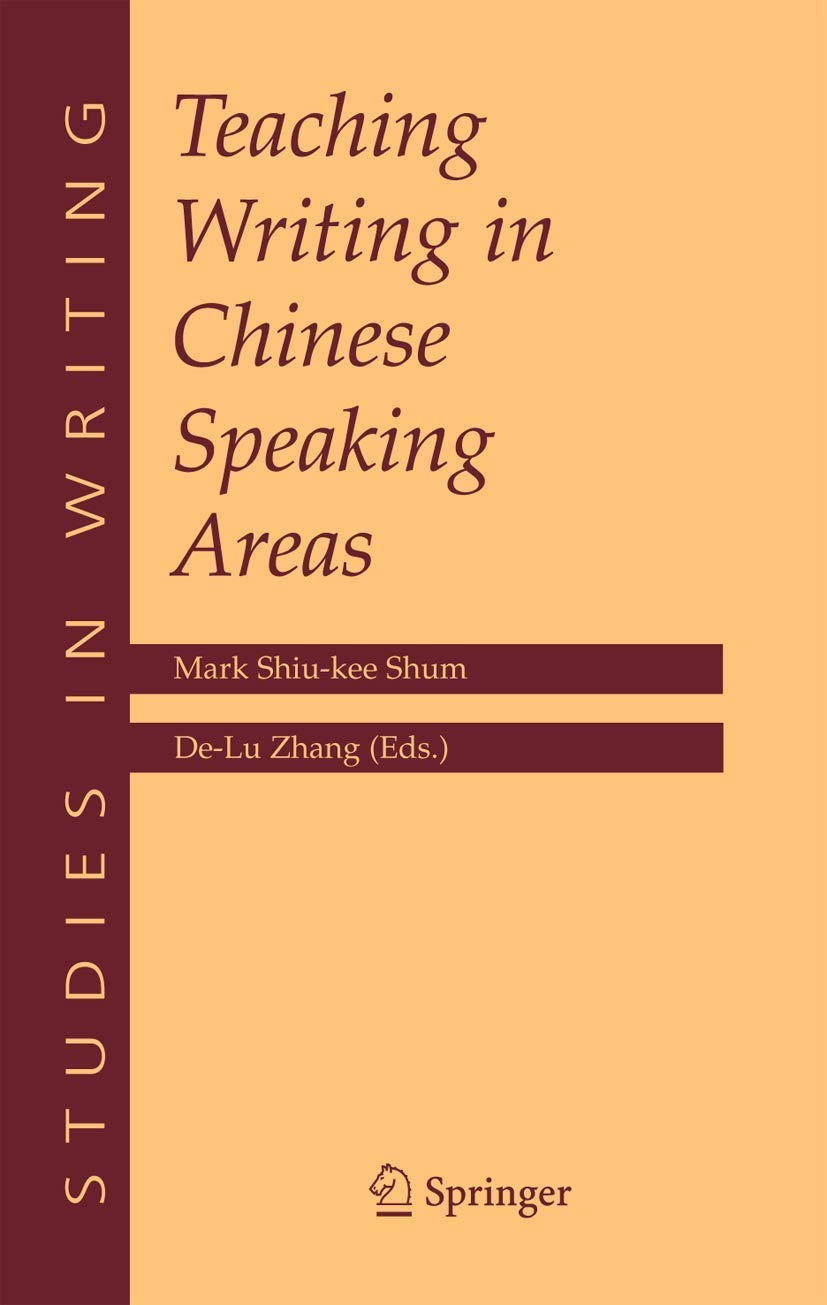 Teaching Writing in Chinese Speaking Areas (Studies in Writing, 16, Band 16) Business, Finance & Career