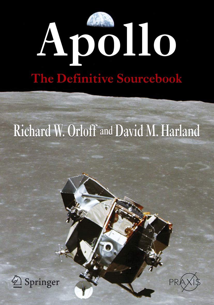 Apollo: The Definitive Sourcebook (Springer Praxis Books) Business & Technology