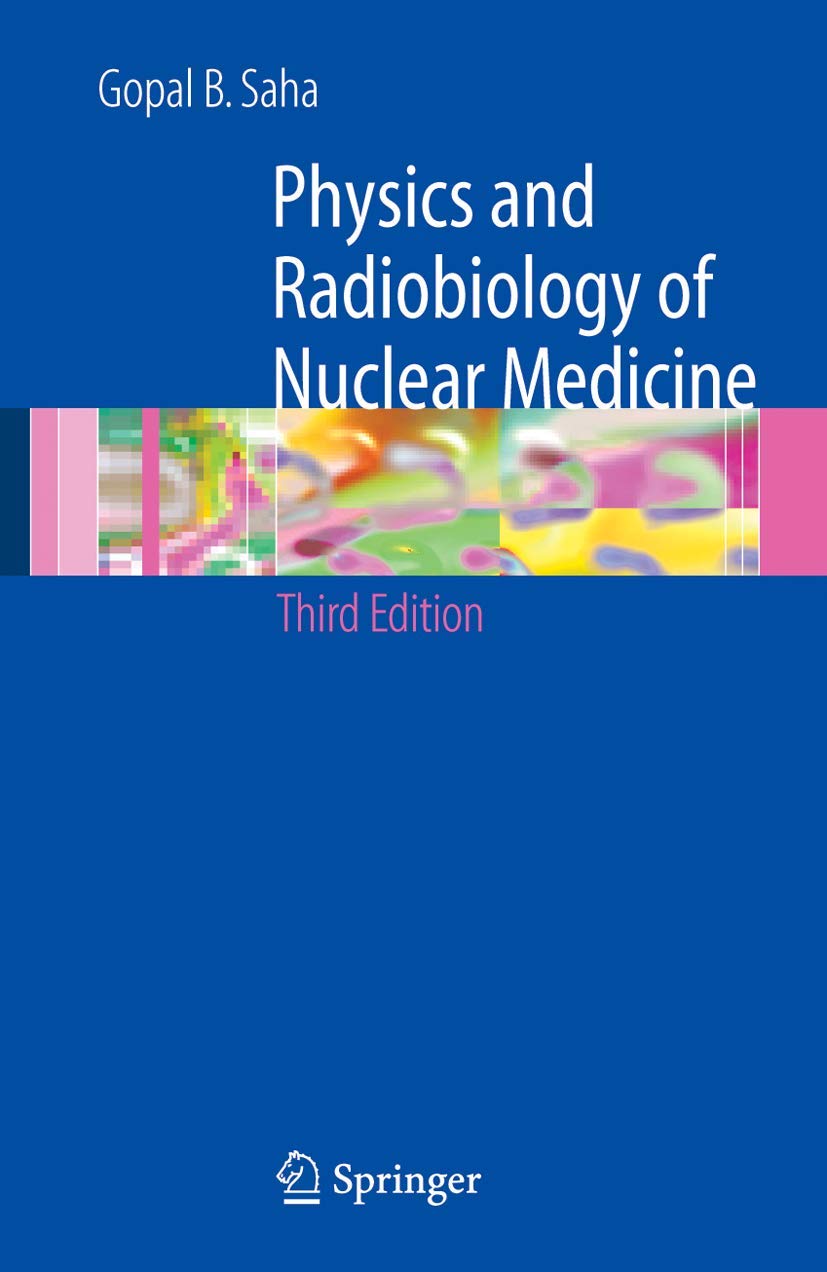 Physics and Radiobiology of Nuclear Medicine Medicine