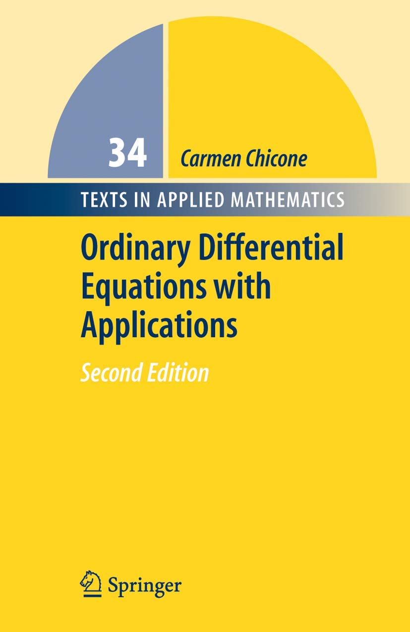 Ordinary Differential Equations with Applications (Texts in Applied Mathematics, 34, Band 34) Reference Books