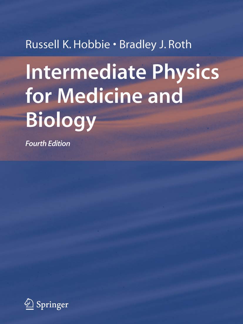 Intermediate Physics for Medicine and Biology Medicine