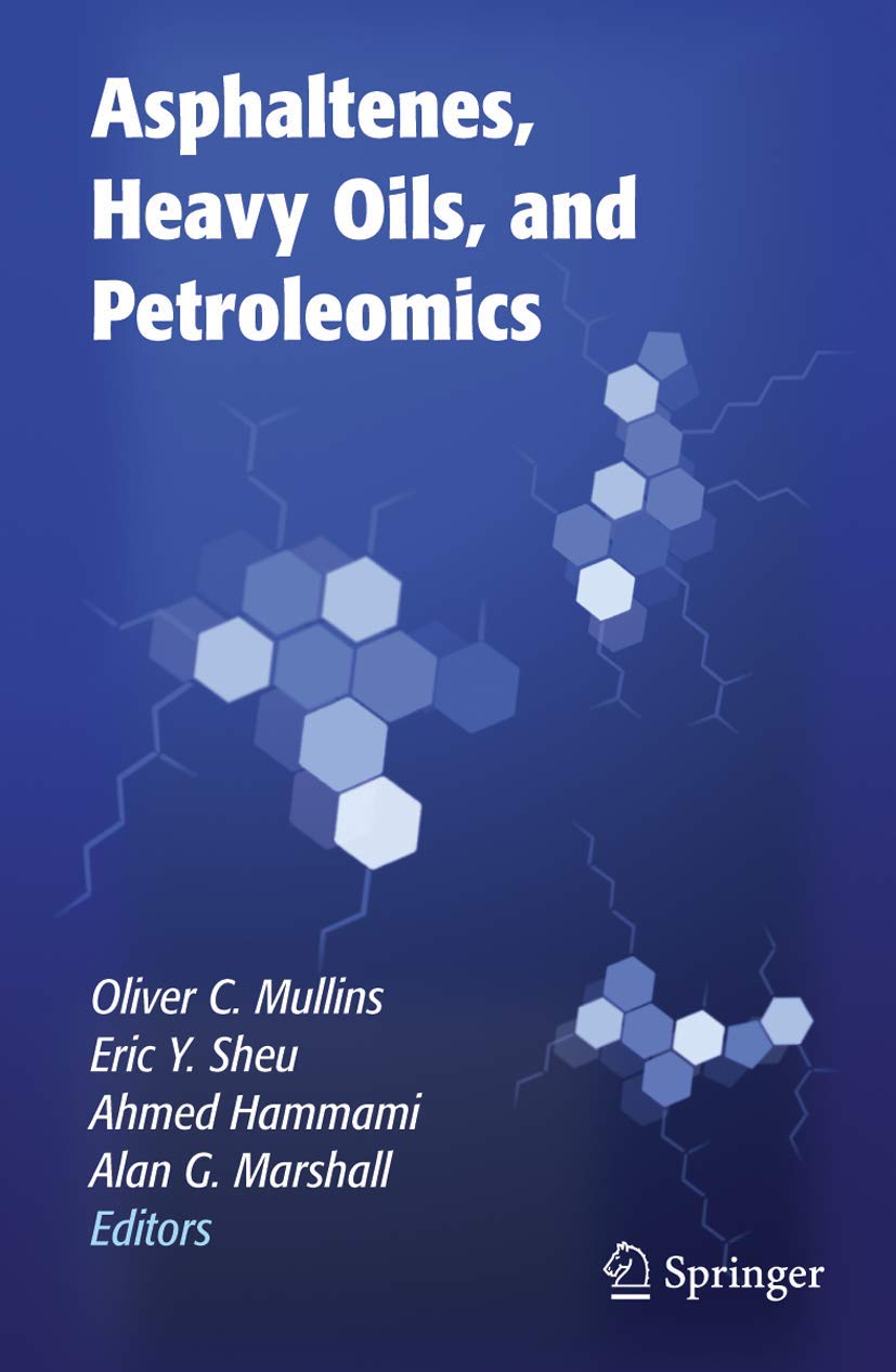 Asphaltenes, Heavy Oils, and Petroleomics Business & Technology