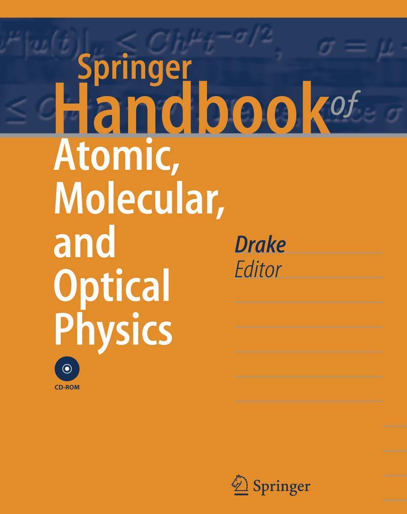 Springer Handbook of Atomic, Molecular, and Optical Physics (Springer Handbooks) Business & Technology