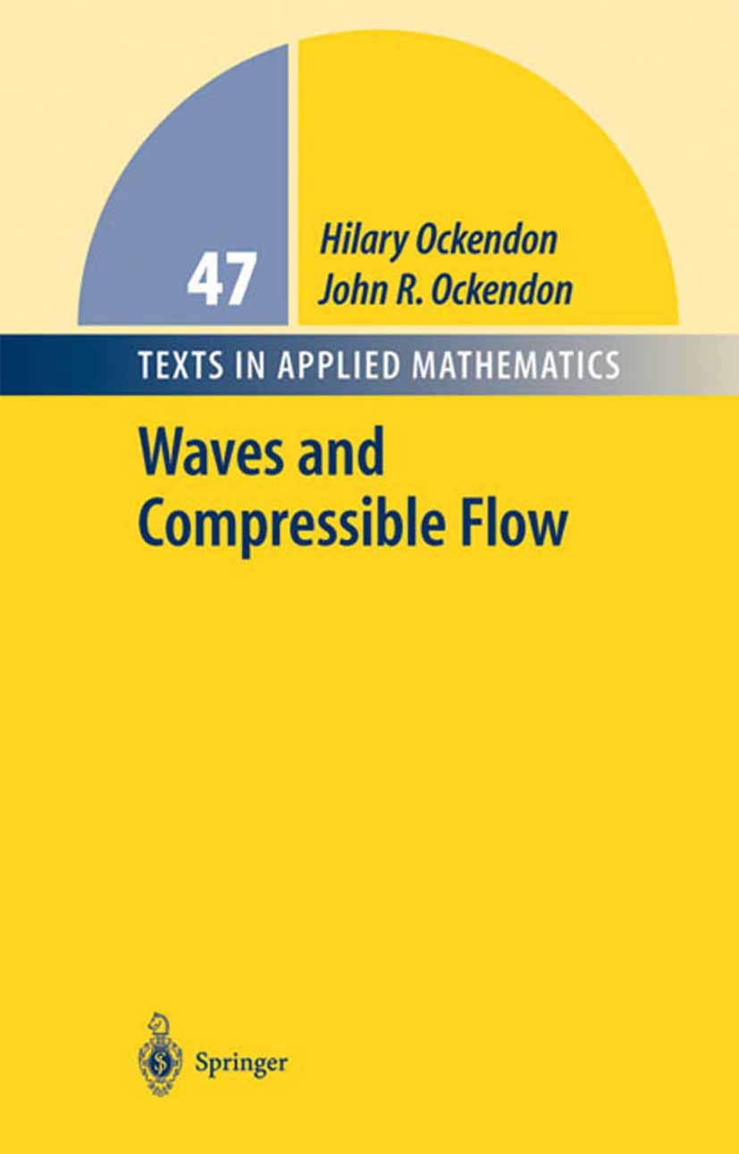 Waves and Compressible Flow (Texts in Applied Mathematics, 47, Band 47) Business & Technology