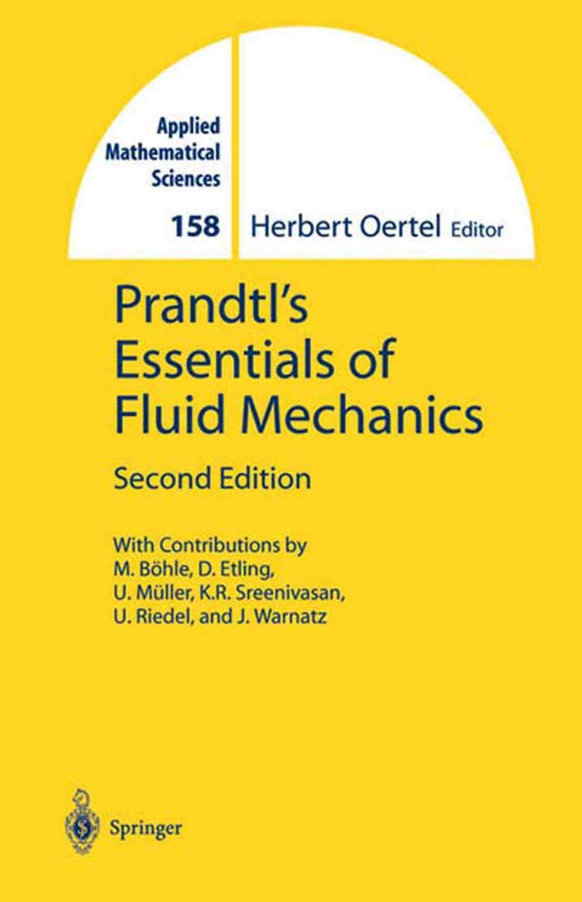 Prandtl’s Essentials of Fluid Mechanics (Applied Mathematical Sciences, 158, Band 158) Business & Technology