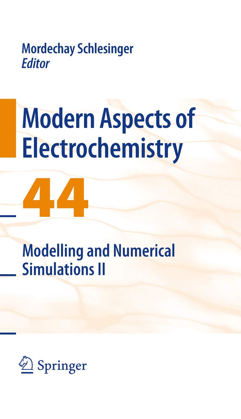 Modelling and Numerical Simulations II (Modern Aspects of Electrochemistry, 44, Band 44) Medicine