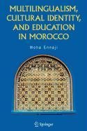 Multilingualism, Cultural Identity, and Education in Morocco Social Sciences