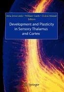Development and Plasticity in Sensory Thalamus and Cortex Medicine