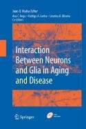 Interaction Between Neurons and Glia in Aging and Disease Business & Technology