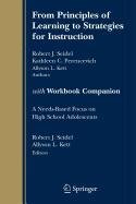 From Principles of Learning to Strategies for Instruction-with Workbook Companion Books