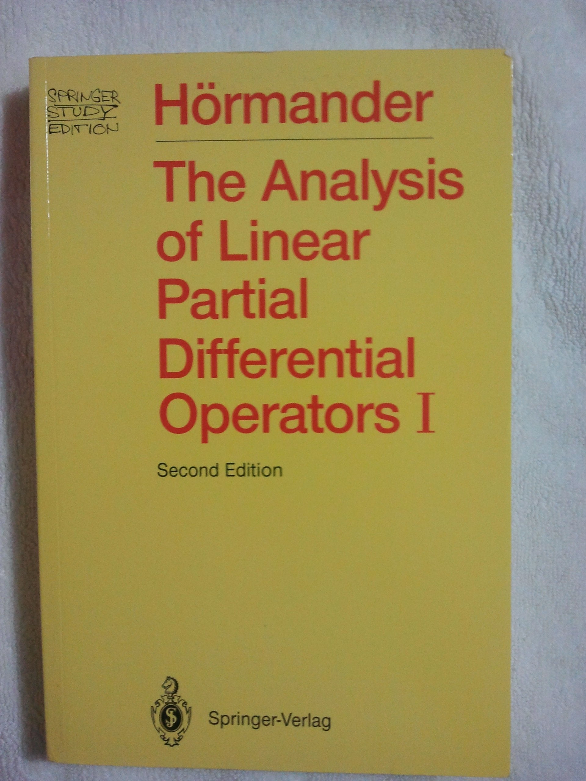 The Analysis of Linear Partial Differential Operators I: Distribution Theory and Fourier Analysis (Springer Study Edition) Mathematics