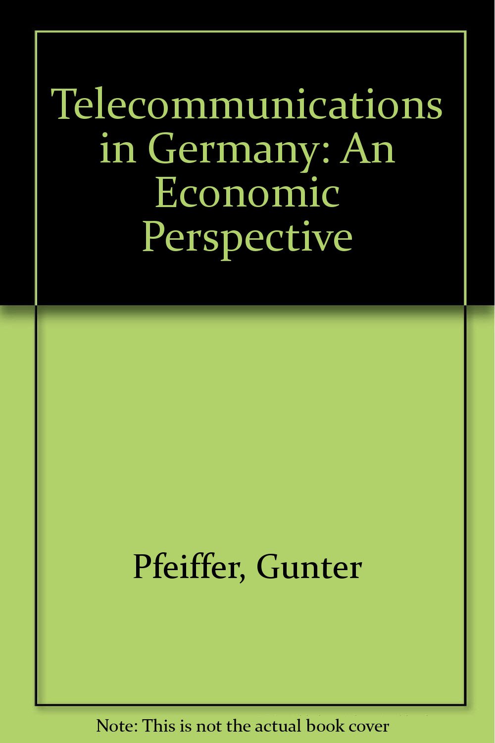Telecommunications in Germany: An Economic Perspective Business, Finance & Career