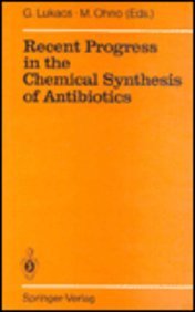 Recent Progress in the Chemical Synthesis of Antibiotics Medicine