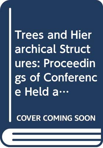Trees and Hierarchical Structures: Proceedings of Conference Held at Bielefeld, Frg, Oct. 1987 (Lecture Notes in Biomathematics) Business & Technology