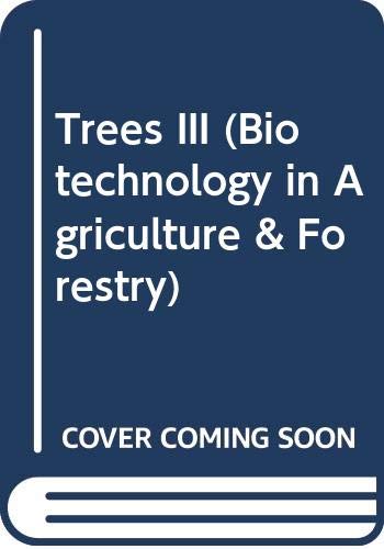 Product Image: Trees III (Biotechnology in Agriculture & Forestry)