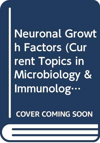 Product Image: Neuronal Growth Factors (Current Topics in Microbiology & Immunology)