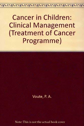 Cancer in Children: Clinical Management (Treatment of Cancer Programme) Books