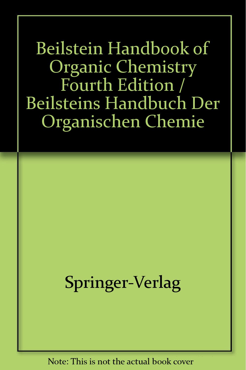 Beilstein Handbook of Organic Chemistry, Fourth Edition / Beilsteins Handbuch Der Organischen Chemie, 4. Auflage Supplement 5 Fifth Supplementary Seri Books