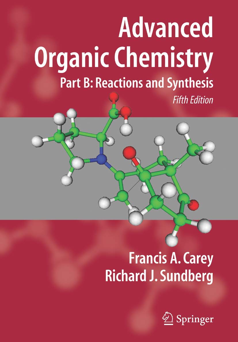 Advanced Organic Chemistry: Part B: Reaction and Synthesis Medicine