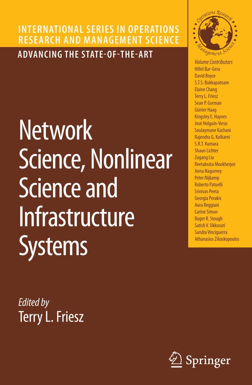 Network Science, Nonlinear Science and Infrastructure Systems (International Series in Operations Research & Management Science, 102, Band 102) Law