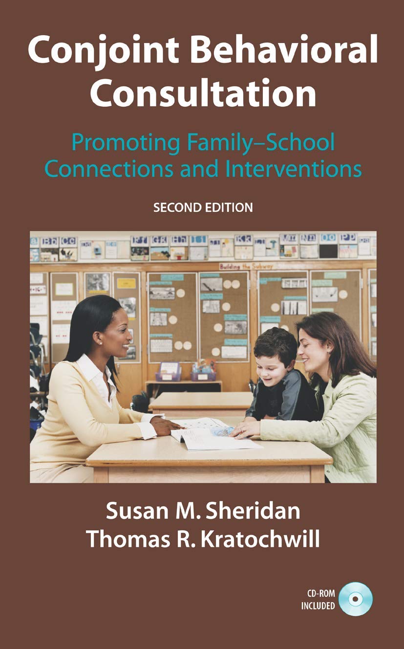 Conjoint Behavioral Consultation: Promoting Family-School Connections and Interventions Psychology