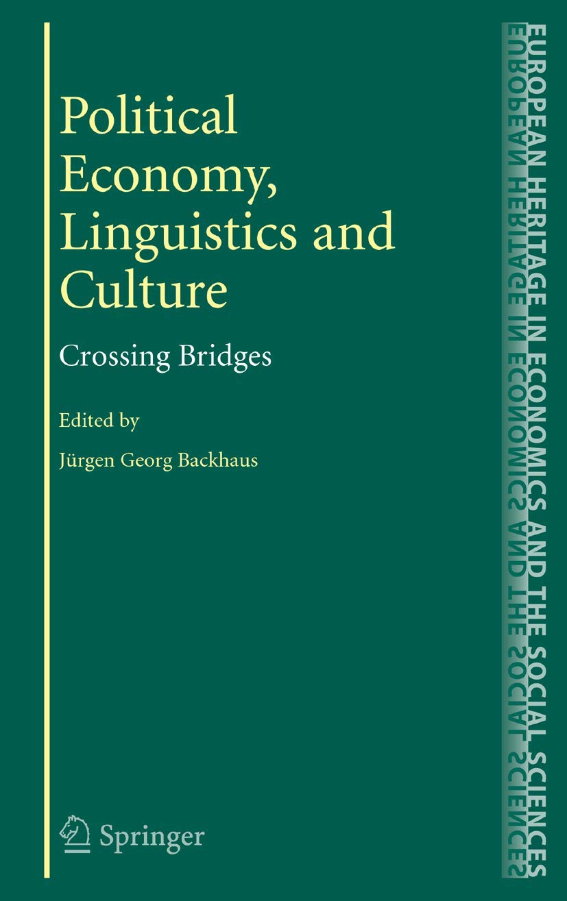 Political Economy, Linguistics and Culture: Crossing Bridges (The European Heritage in Economics and the Social Sciences, 5, Band 5) Law