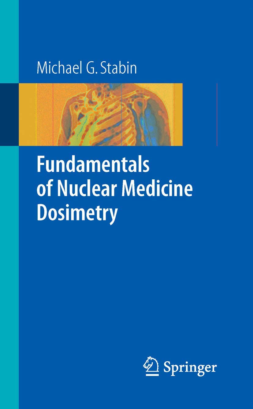 Fundamentals of Nuclear Medicine Dosimetry Medicine