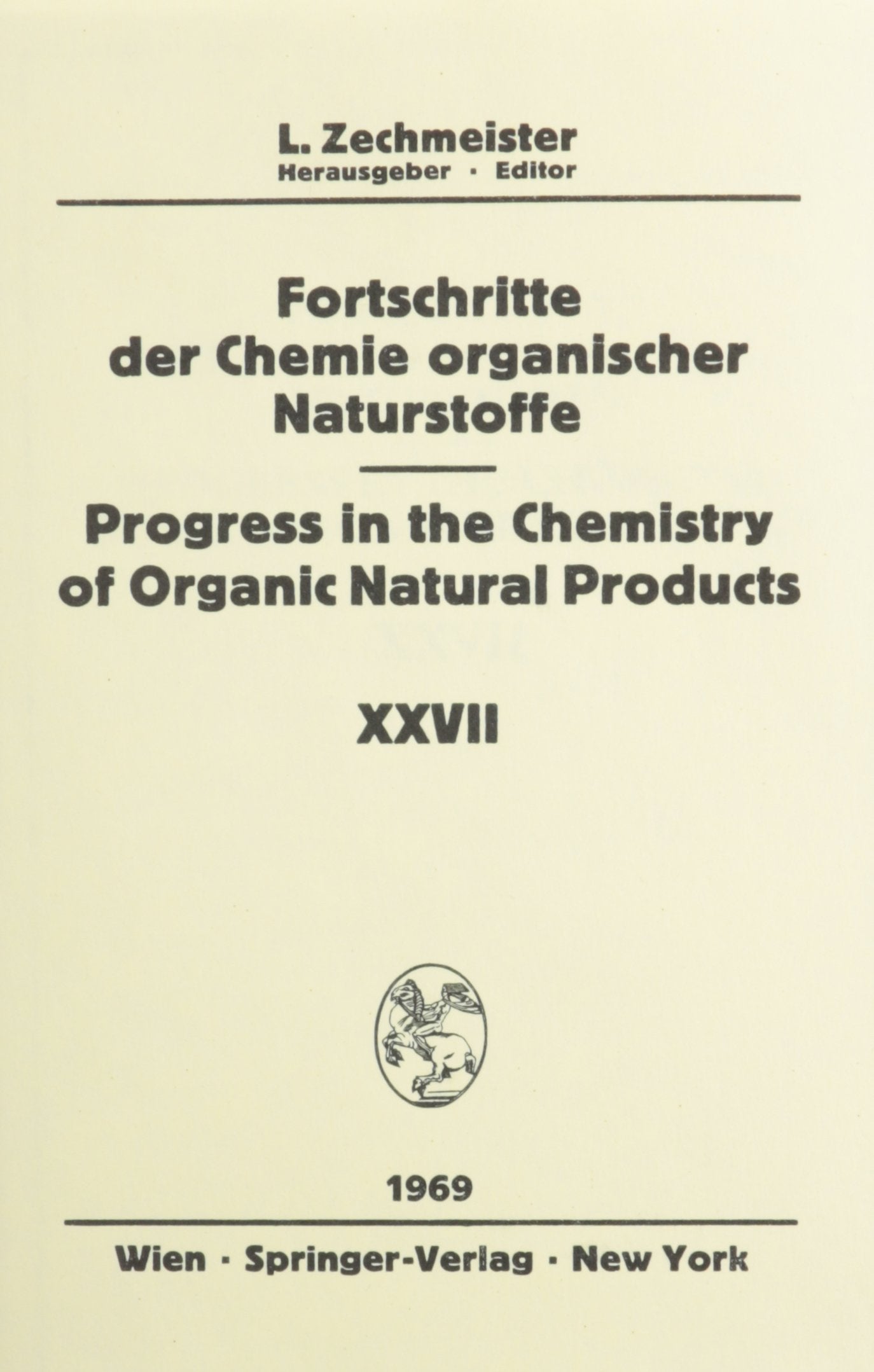 Fortschritte, Der Chemie Organischer Naturstoffe/Progress in the Chemistry of Organic Natural Products (27) Books