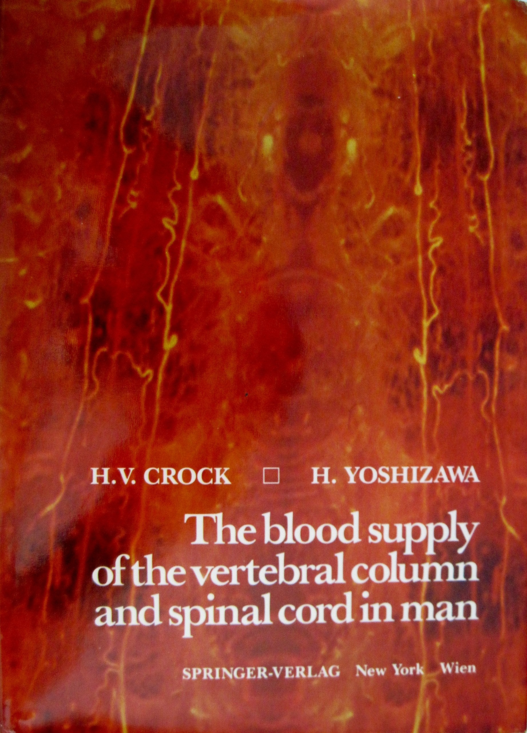 The blood supply of the vertebral column and spinal cord in man Books