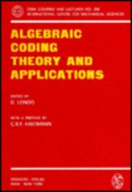 Product Image: Algebraic Coding: Theory and Application (Cism International Centre for Mechanical Sciences Courses & Lectures)