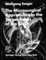 The Microsurgical Approaches to the Target Areas of the Brain Books