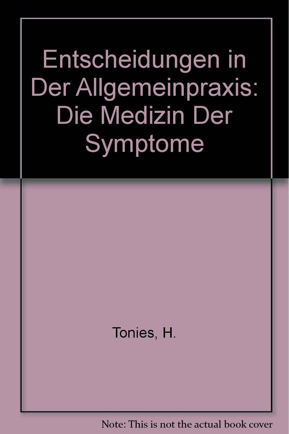 Entscheidungen in Der Allgemeinpraxis: Die Medizin Der Symptome book