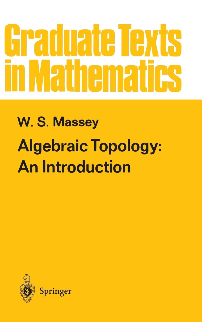 Algebraic Topology: An Introduction (Graduate Texts in Mathematics, 56, Band 56) Mathematics