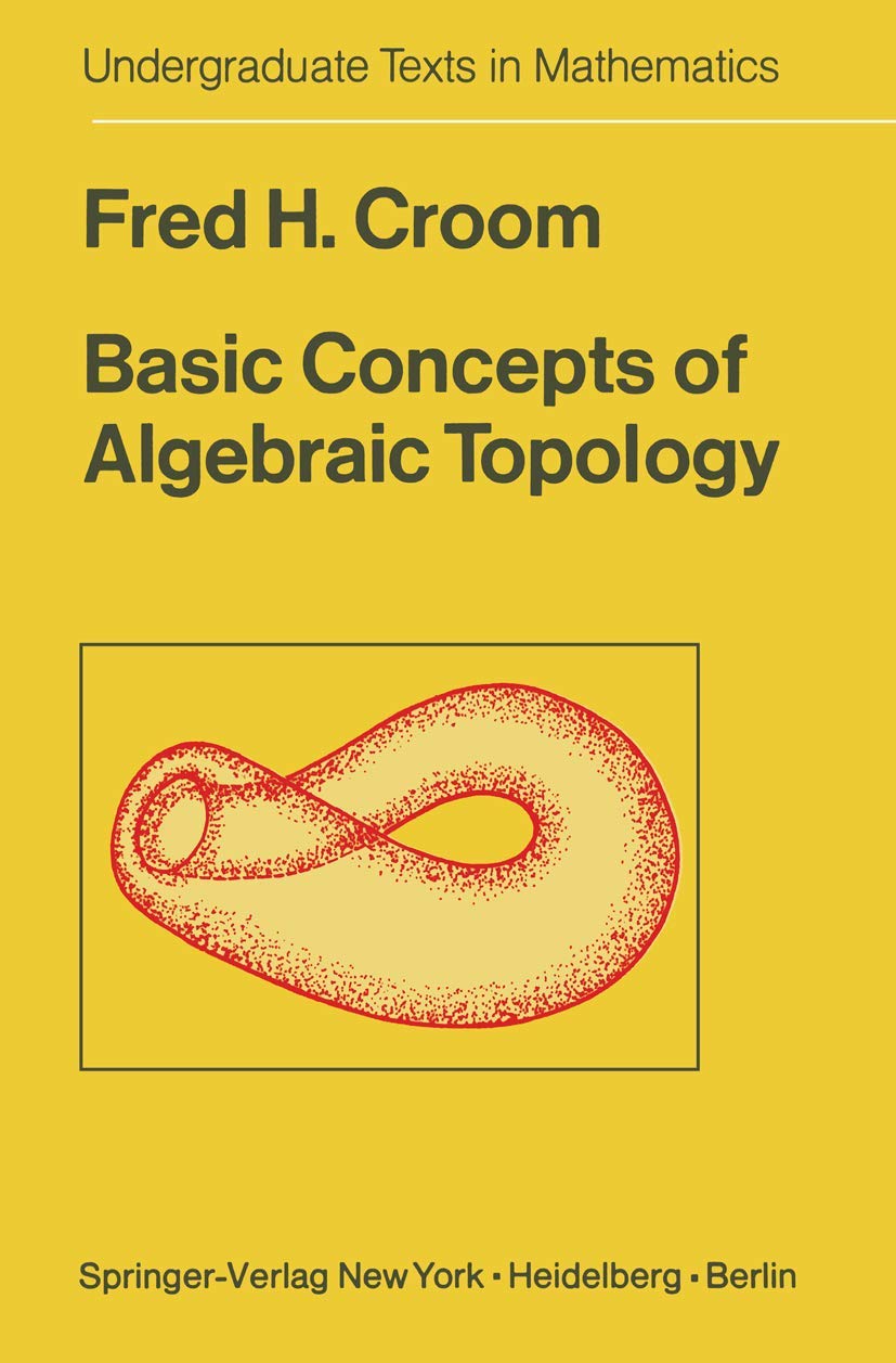 Basic Concepts of Algebraic Topology (Undergraduate Texts in Mathematics) Mathematics