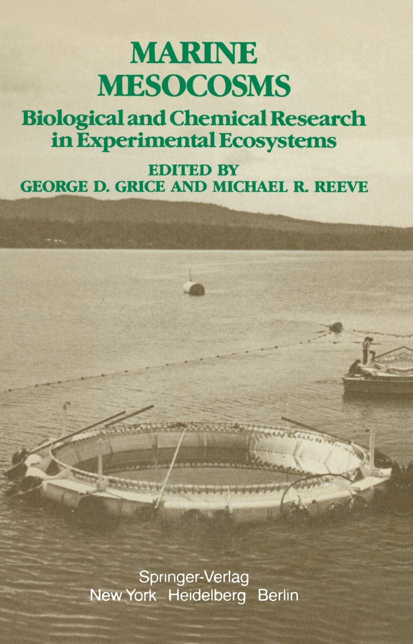 Marine Mesocosms: Biological and Chemical Research in Experimental Ecosystems Natural Sciences