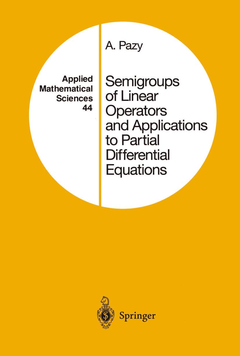 Semigroups of Linear Operators and Applications to Partial Differential Equations (Applied Mathematical Sciences, 44, Band 44) Mathematics