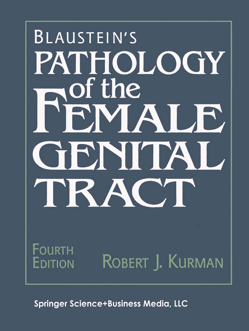 Blaustein's Pathology of the Female Genital Tract Medicine
