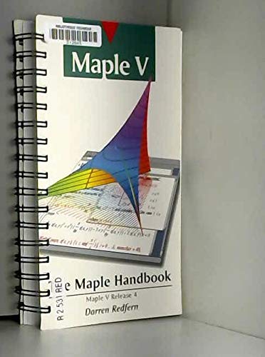 The Maple Handbook (Version B): Maple V Release 4 Mathematics