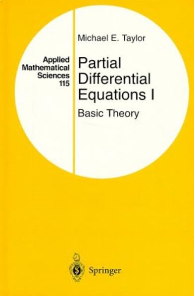 Partial Differential Equations I: Basic Theory (Applied Mathematical Sciences, 115, Band 1) Mathematics