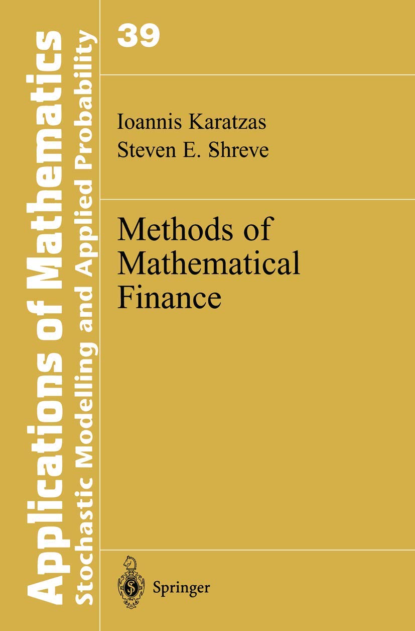 Methods of Mathematical Finance (Stochastic Modelling and Applied Probability, 39) Law