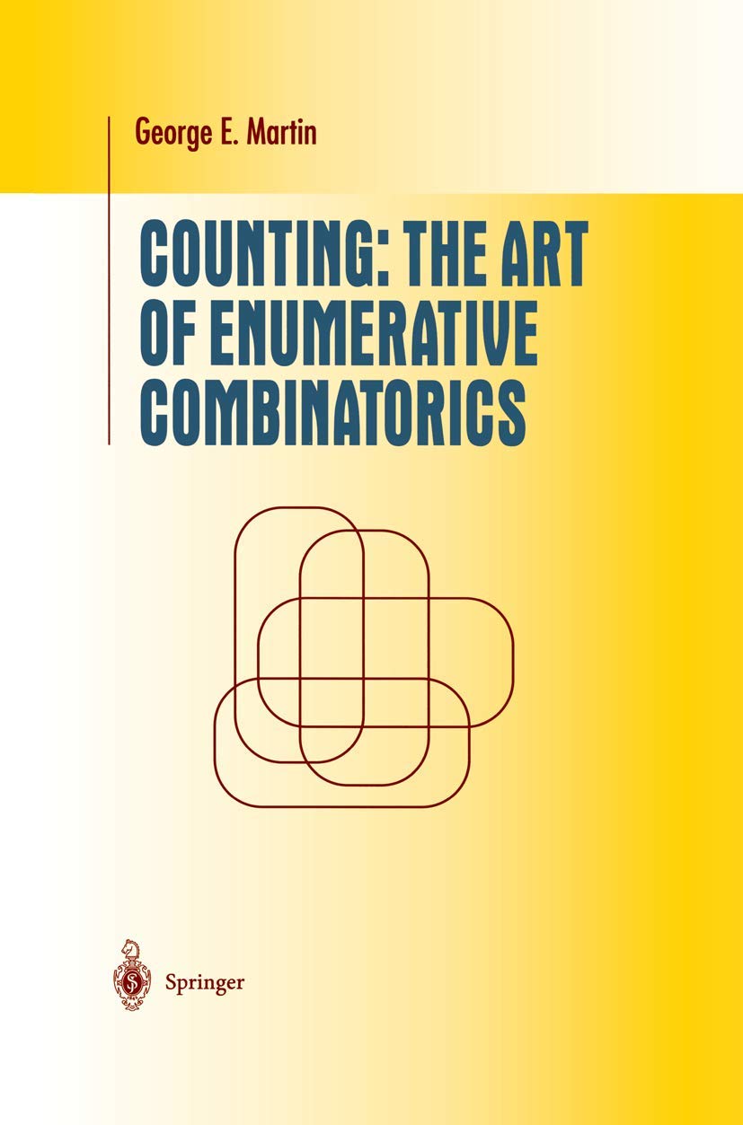 Counting: The Art of Enumerative Combinatorics (Undergraduate Texts in Mathematics) Computer Science